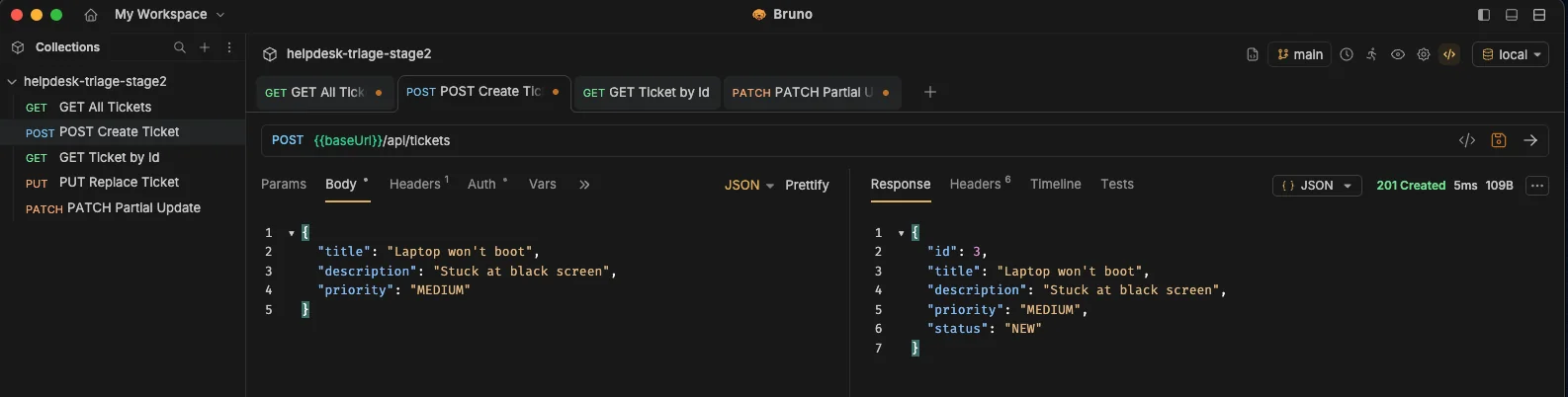 Stage 2 — Bruno API client: POST /api/tickets using local environment returns 201 Created with generated ticket ID and default status NEW