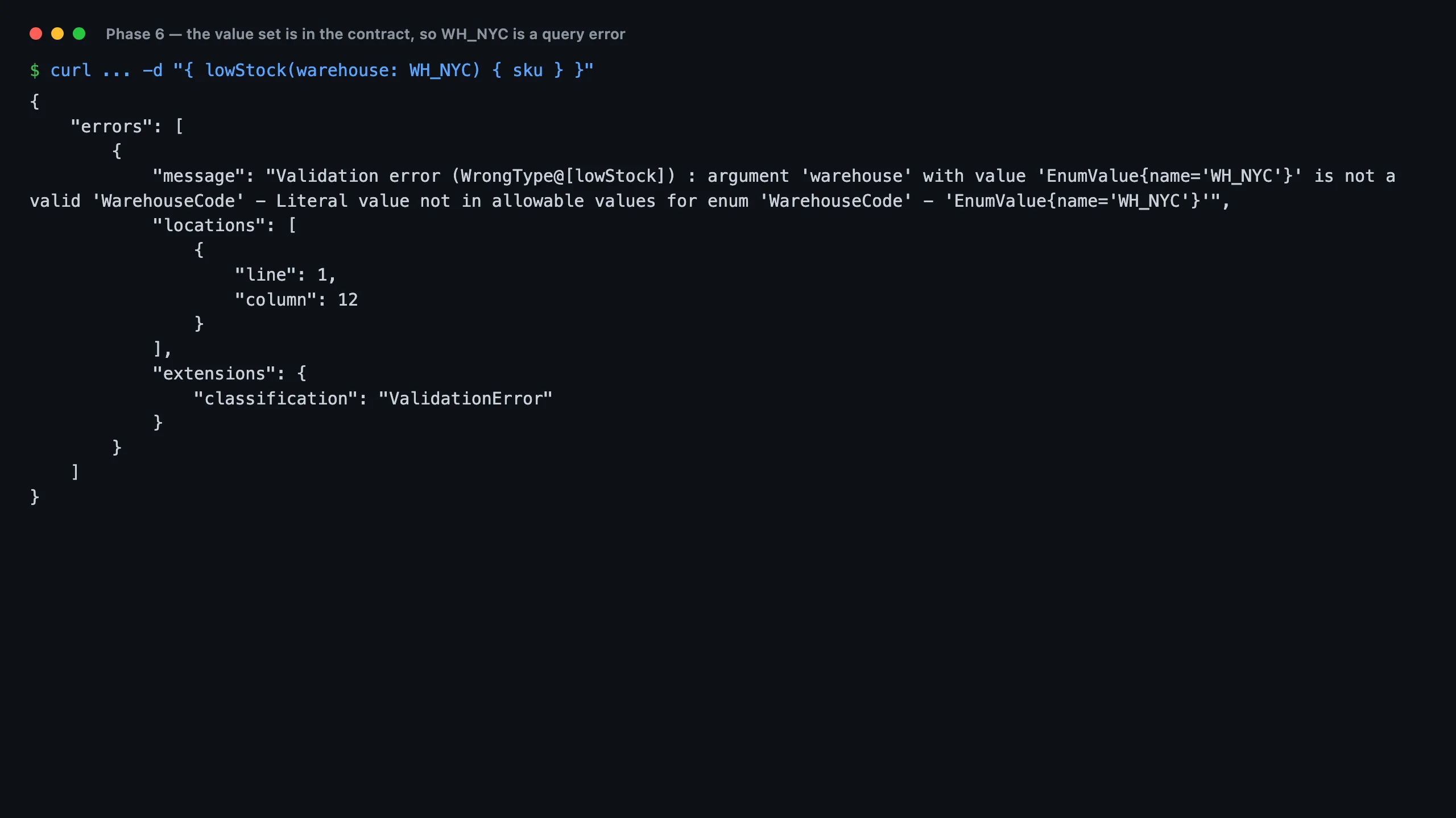 Terminal output showing a GraphQL validation error rejecting WH_NYC as a value not allowed for the WarehouseCode enum